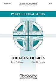 The Greater Gifts